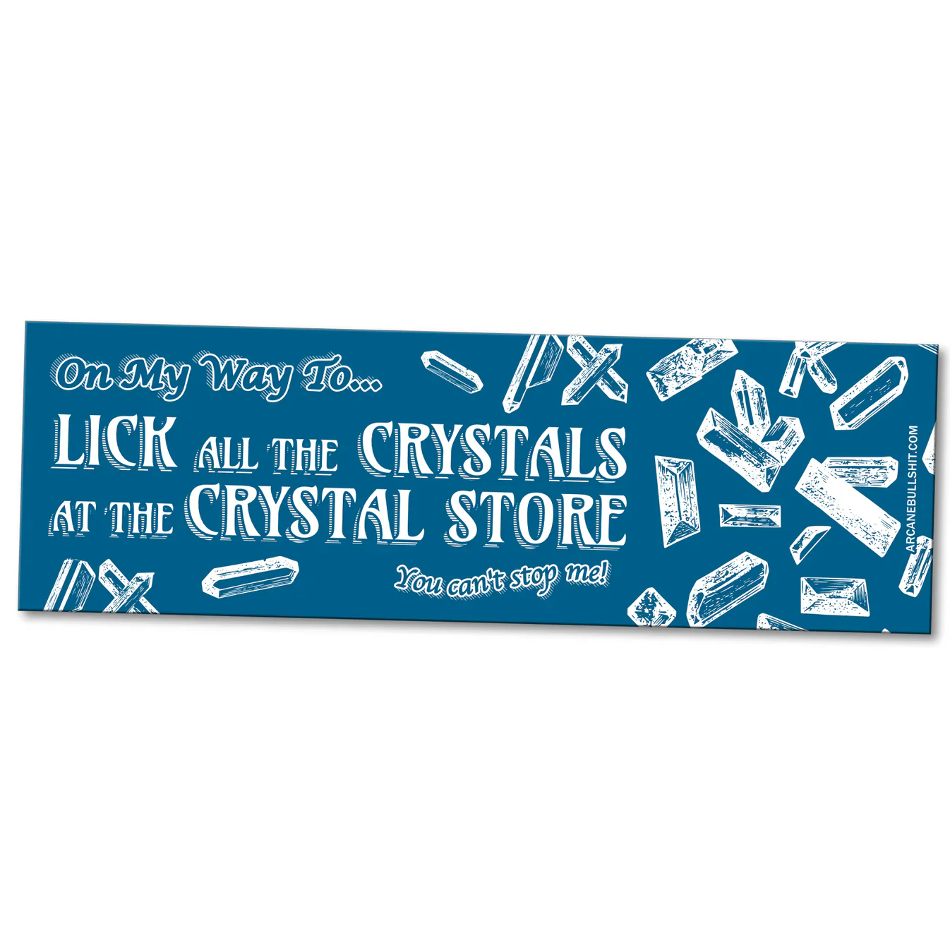 Arcane Bullshit Bumper Stickers - Image 19