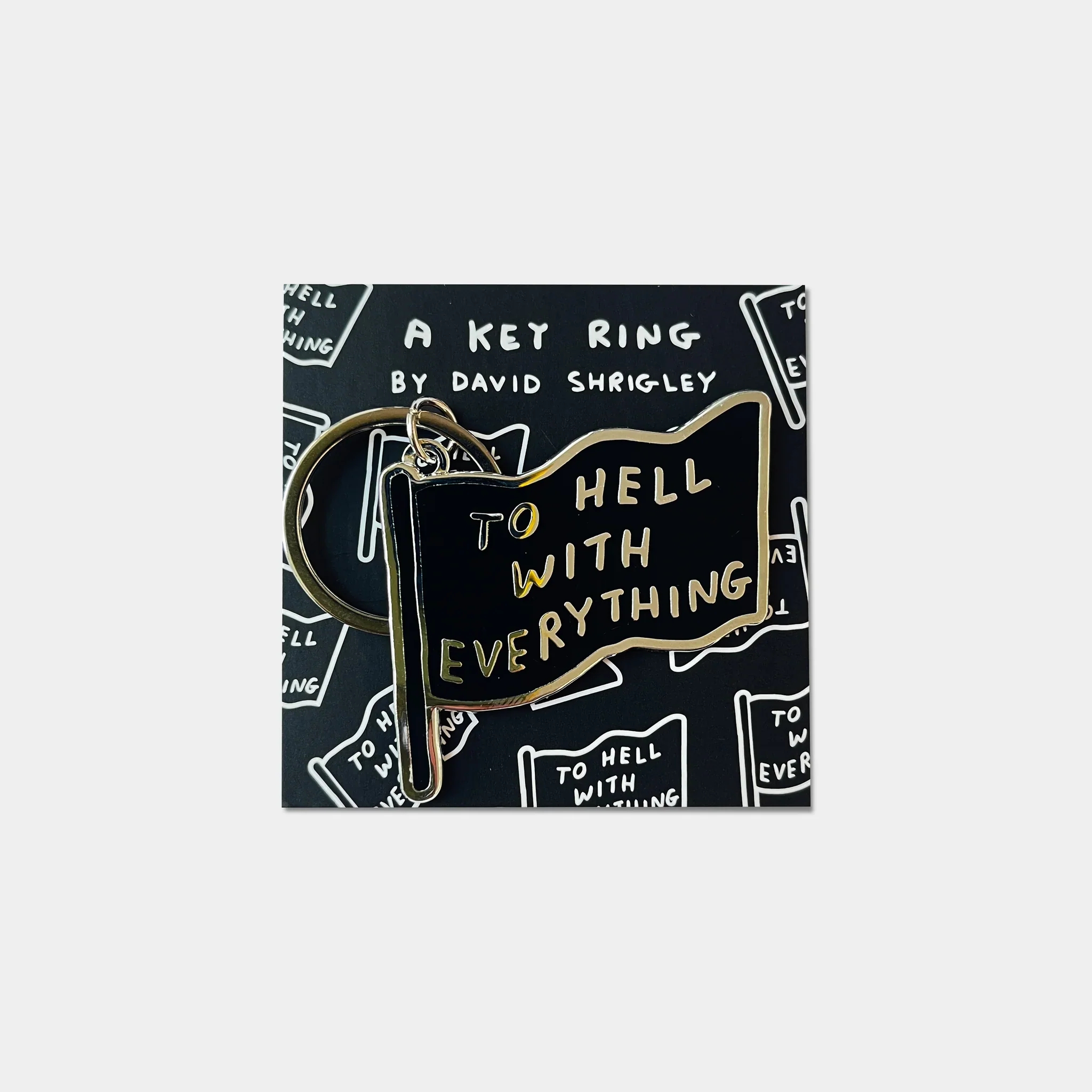 David Shrigley: To Hell With It Everything Keyring - Image 3